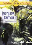 Jacques Damour et autres nouvelles