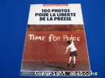 100 photos pour la liberté de la presse