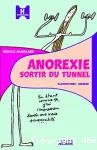 Anorexie, sortir du tunnel