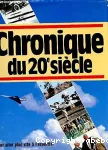 Chronique du 20e siècle