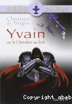 Yvain ou Le chevalier au lion