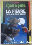 La fièvre de la pleine lune