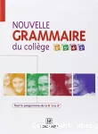 Nouvelle grammaire du collège 6e-5e-4e-3e