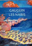 Gauguin et les Nabis