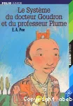 Le système du docteur Goudron et du professeur Plume ;