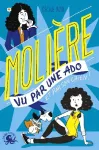 Molère vu par une ado et par son chien !