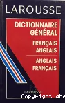 Larousse Dictionnaire général français-anglais / anglais-français