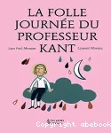 Le folle journée du professeur Kant