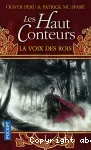 Les hauts conteurs. 1. La voix des rois