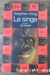 Le singe suivi de Le chenal