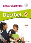 Décibel : cahier d'activités