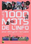 Les 1000 mots de l'info