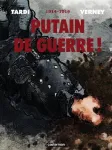 1914-1918 Putain de guerre !