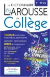 Le dictionnaire Larousse du collège 11-15 ans