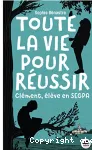 Toute la vie pour réussir Clément, élève de SEGPA