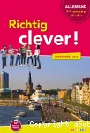 Richtig clever ! Allemand LV2 1ère année A1-A1+