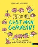 C'est (pas) moi, c'est mon cerveau !