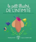 Le petit illustré de l'intimité du pénis, du scrotum, des testicules, du prépuce, des érections, etc...