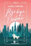 Bye bye Dubaï