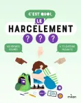 C'est quoi le harcèlement ?