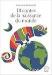 18 contes de la naissance du monde